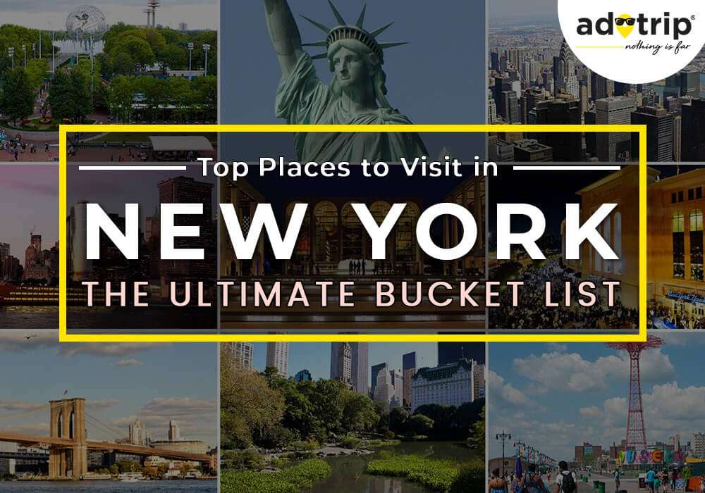 Best Tourist Places to Visit in New York